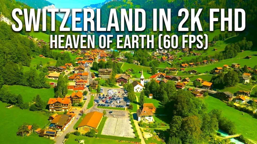 Switzerland in 2K Full HD - Drone Views of Heaven on Earth