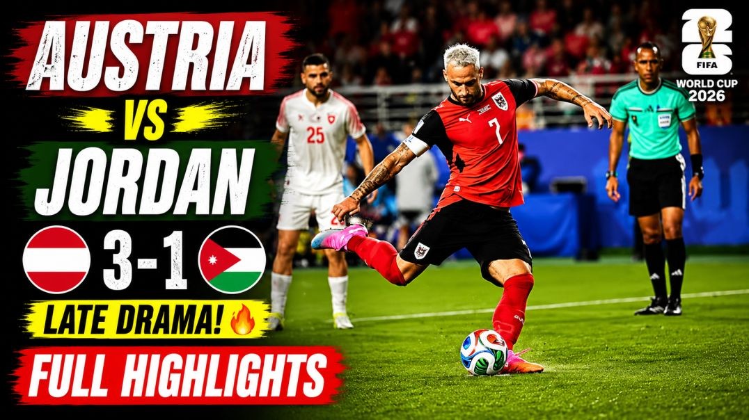 Austria vs Jordan All Goals & Full Highlights | FIFA World Cup 2026