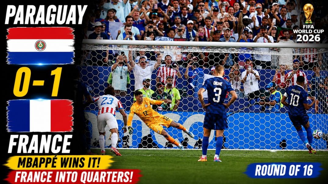 Paraguay vs France 0-1 | Full Match Highlights | Round of 16 | FIFA World Cup 2026