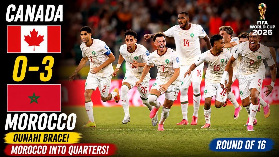 Canada vs Morocco Full Match Highlights | Round of 16 | FIFA World Cup 2026